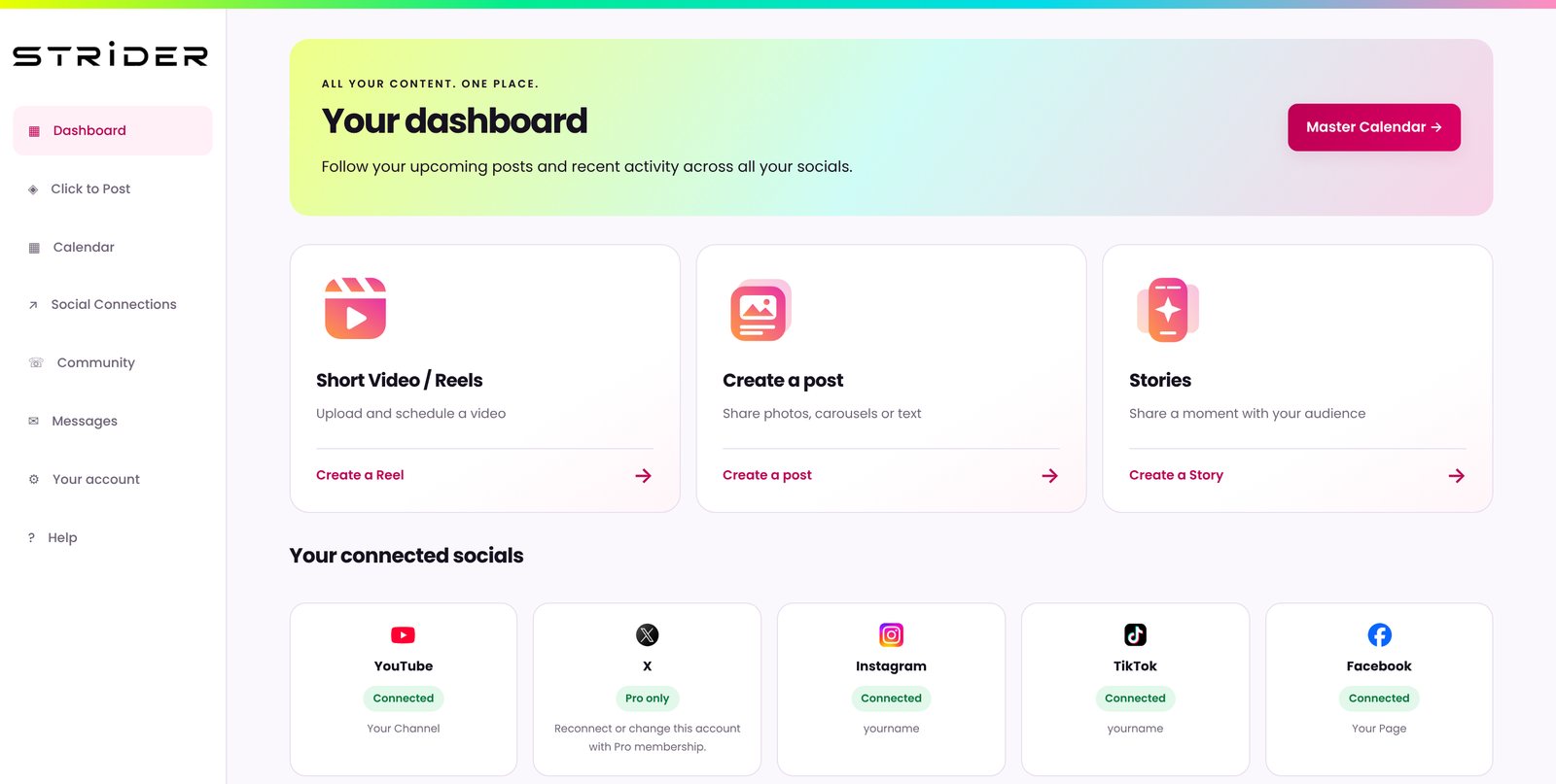 The Strider dashboard: buttons to create a Reel, a post or a Story, and cards showing YouTube, Instagram, TikTok and Facebook connected, with X available on Pro.